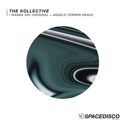 The Kollective - I Wanna Say [SDR378]